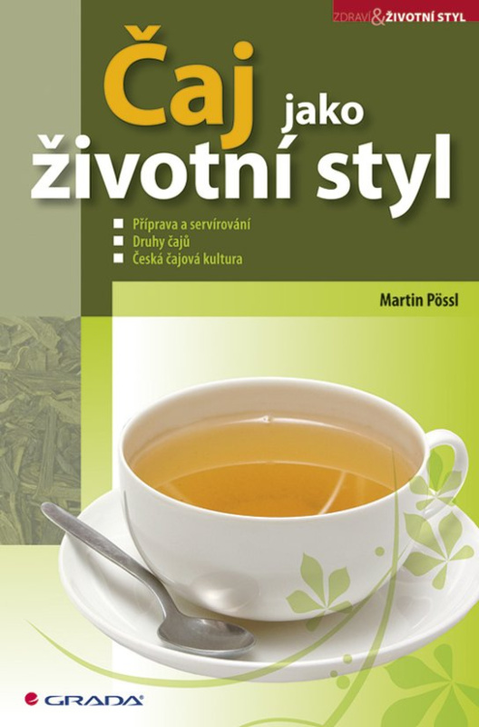 Čaj jako životní styl -  Martin Pössl