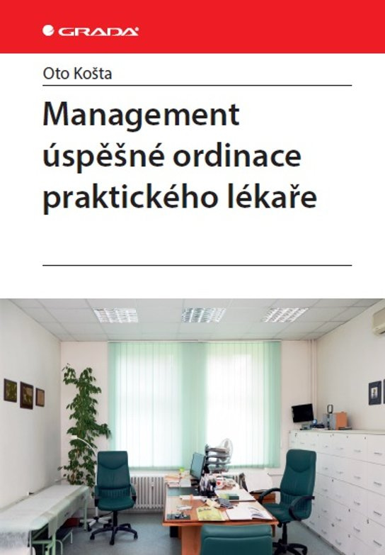 Management úspěšné ordinace praktického lékaře -  Oto Košta