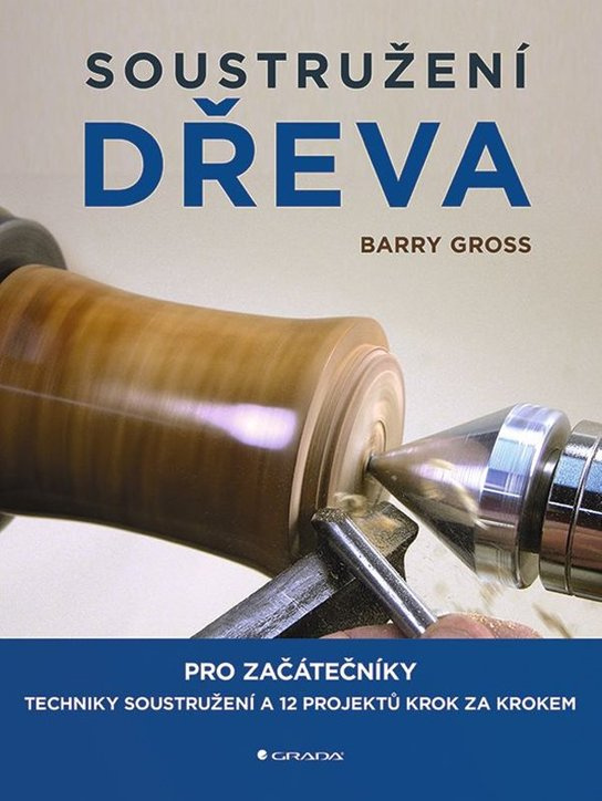 E-kniha: Soustružení dřeva od Gross Barry
