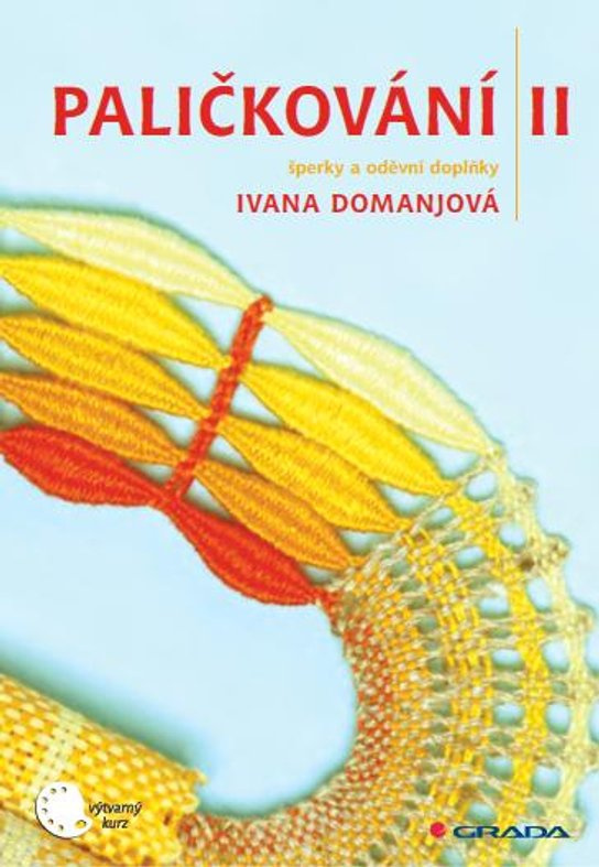 Paličkování II -  Ivana Domanjová