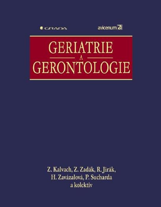 Geriatrie a gerontologie -  Zdeněk Zadák