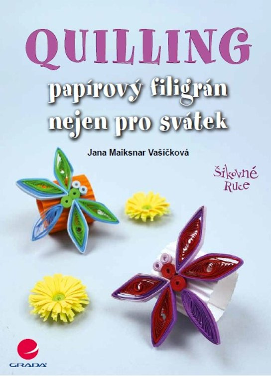 Quilling -  Jana Maiksnar Vašíčková