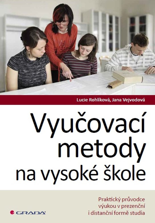 Vyučovací metody na vysoké škole -  Jana Vejvodová
