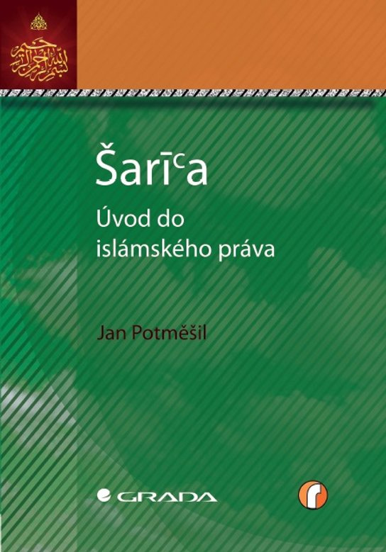 Šaría - úvod do islámského práva -  Jan Potměšil