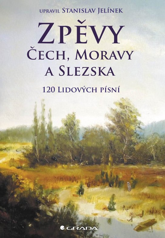 E-kniha: Zpěvy Čech, Moravy a Slezska od Jelínek Stanislav