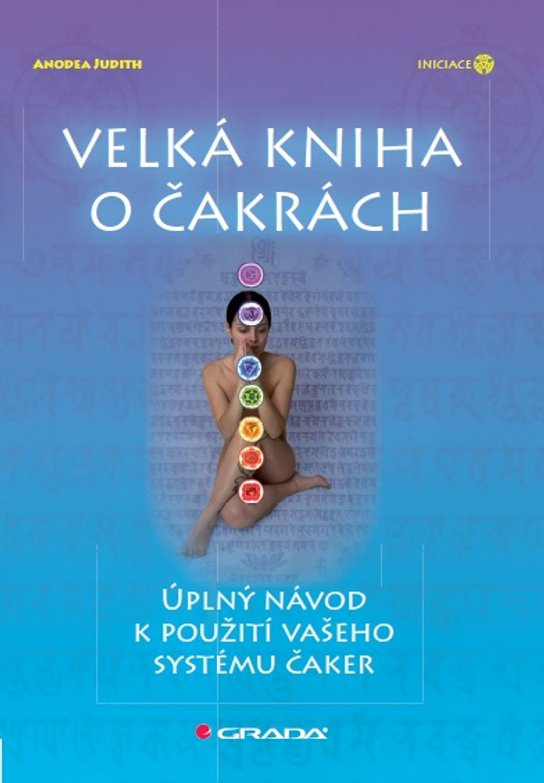 Velká kniha o čakrách -  Judith Anodea