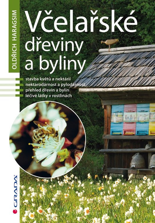 Včelařské dřeviny a byliny -  Oldřich Haragsim