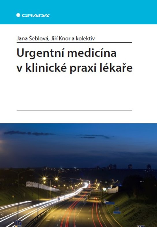 Urgentní medicína v klinické praxi lékaře -  Jiří Knor