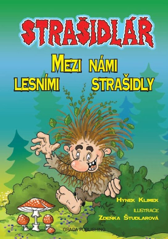 Strašidlář - Mezi námi lesními strašidly -  Zdeňka Študlarová
