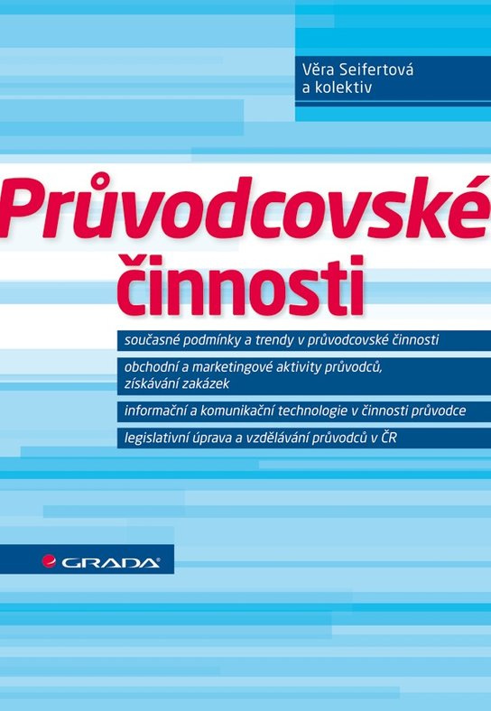 Průvodcovské činnosti -  Věra Seifertová