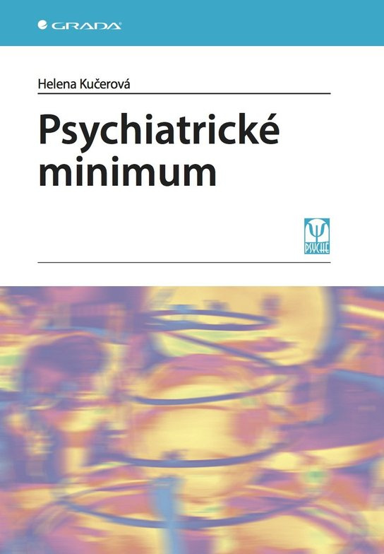 Psychiatrické minimum -  Helena Kučerová
