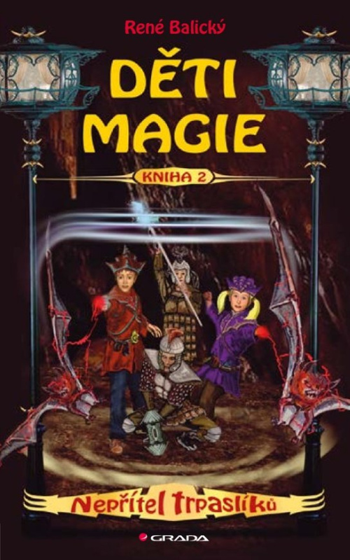 Děti magie 2 - Nepřítel trpaslíků -  René Balický