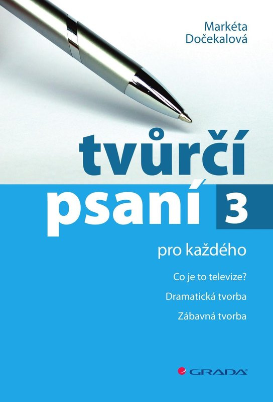 E-kniha: Tvůrčí psaní 3 od Dočekalová Markéta