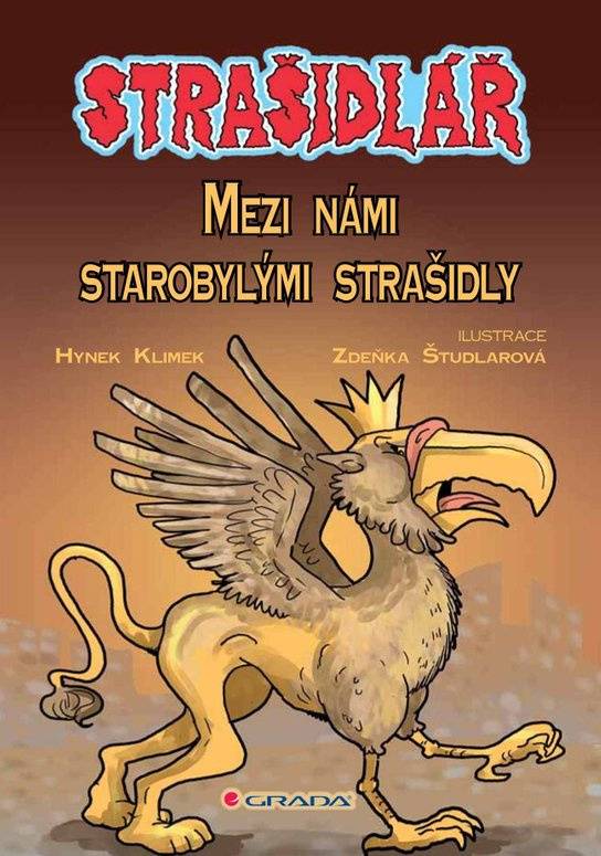 Strašidlář - Mezi námi starobylými strašidly -  Zdeňka Študlarová