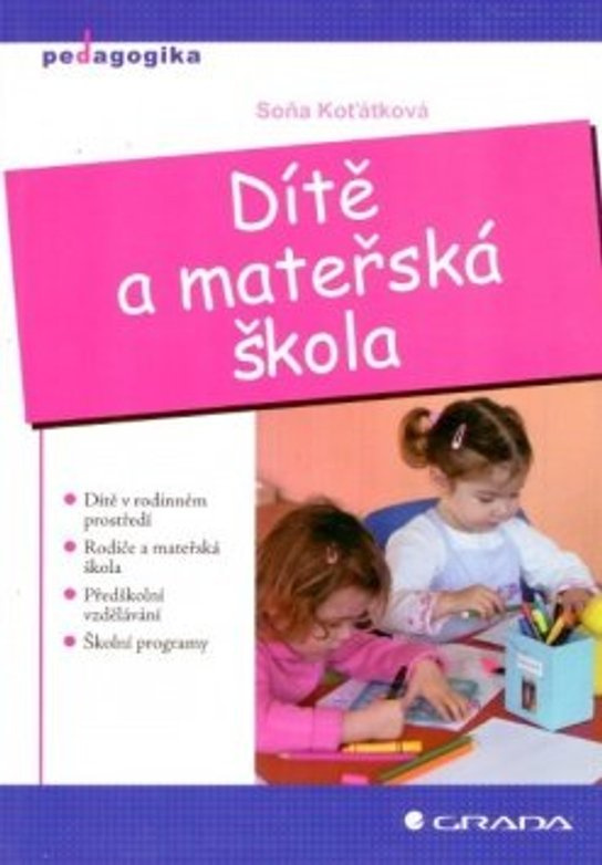 Dítě a mateřská škola -  Soňa Koťátková