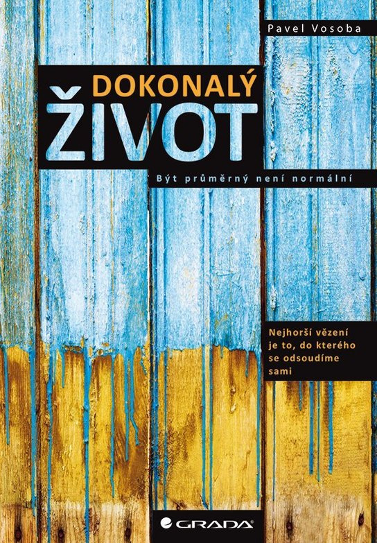 Dokonalý život -  Pavel Vosoba
