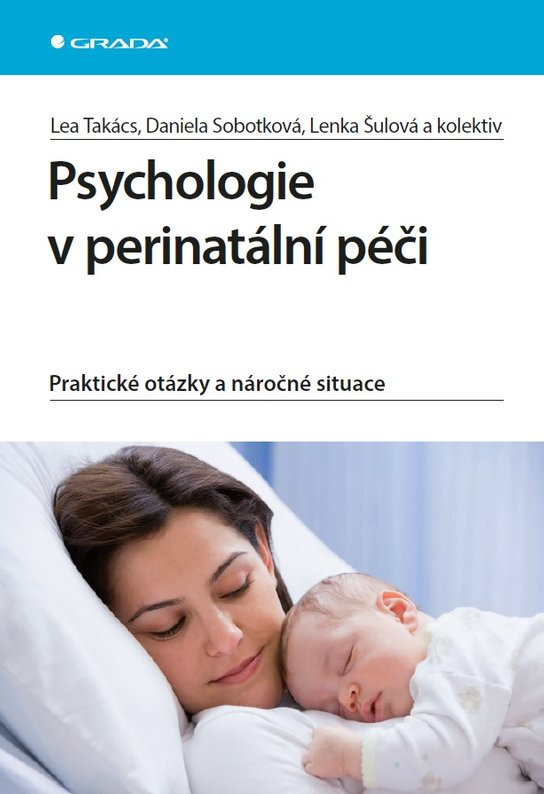 Psychologie v perinatální péči -  Lea Takács