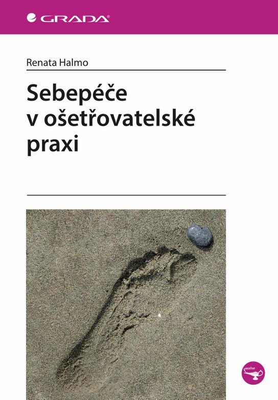 Sebepéče v ošetřovatelské praxi -  Renata Halmo