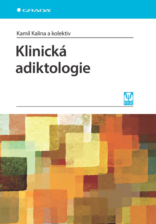 Klinická adiktologie -  Kamil Kalina