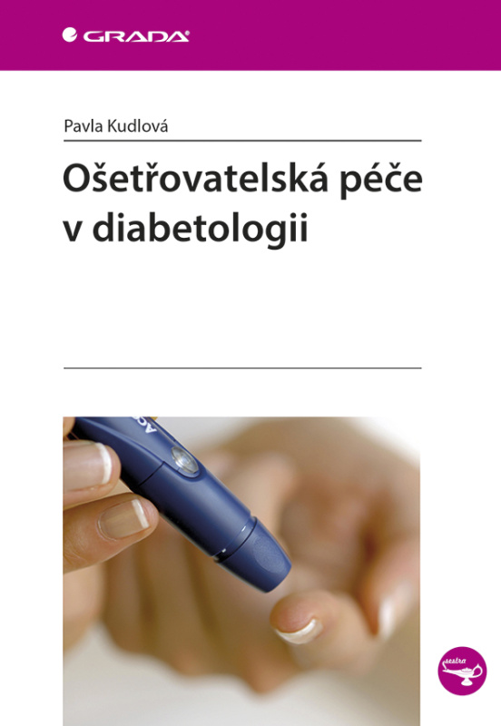 E-kniha: Ošetřovatelská péče v diabetologii od Kudlová Pavla