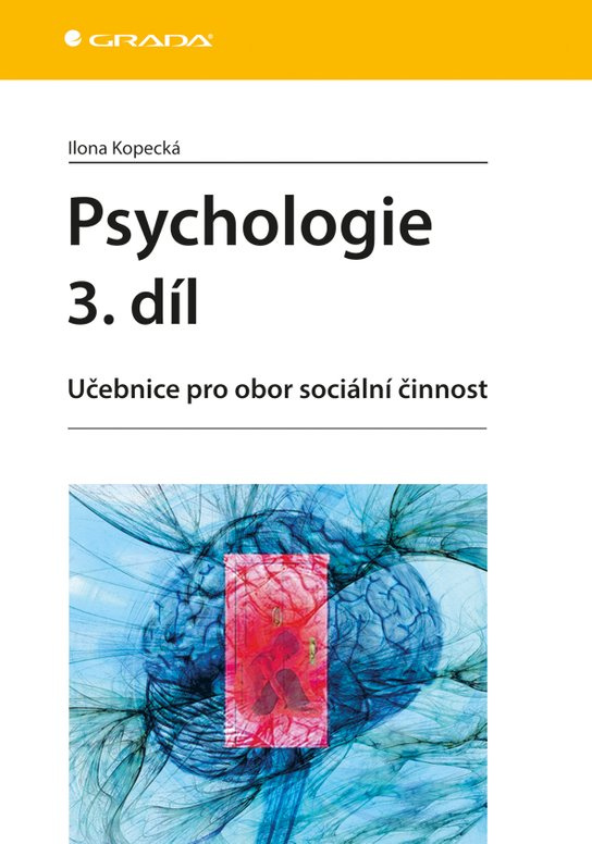 Psychologie 3. díl -  Ilona Kopecká