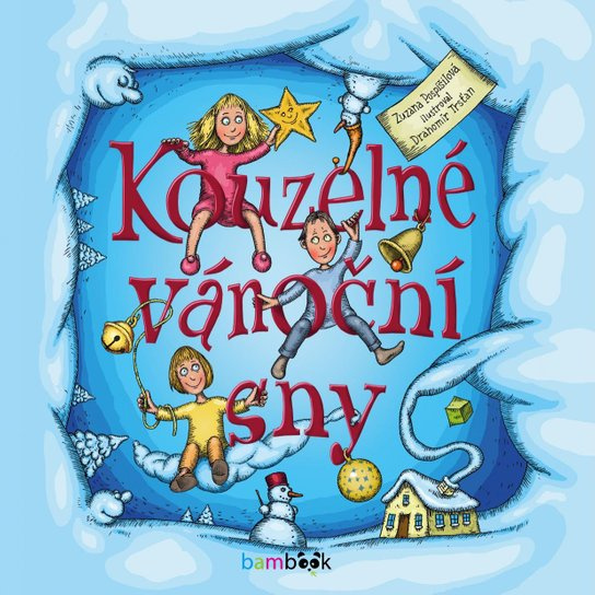 Kouzelné vánoční sny -  Zuzana Pospíšilová