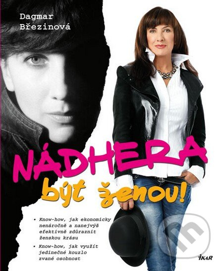 Nádhera být ženou - Dagmar Březinová - kniha z kategorie Image