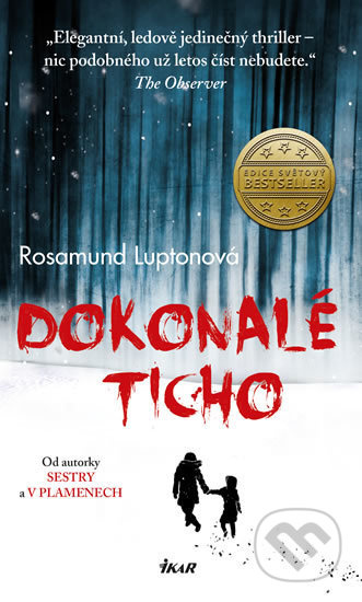 Dokonalé ticho - Rosamund Lupton - kniha z kategorie Beletrie
