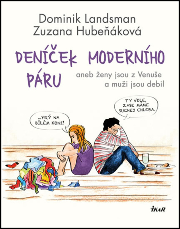 Deníček moderního páru aneb ženy jsou z Venuše a muži jsou debil