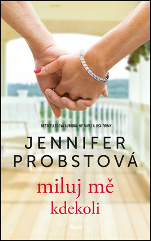 Miluj mě kdekoli - Jennifer Probstová - kniha z kategorie Společenská beletrie