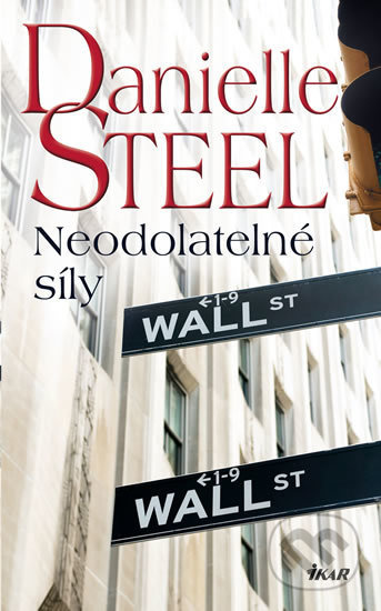 Neodolatelné síly - Danielle Steel - kniha z kategorie Společenská beletrie