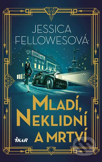 Mladí, neklidní a mrtví