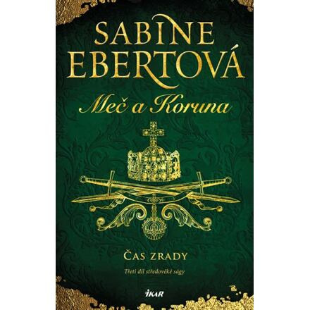 Meč a Koruna: Čas zrady