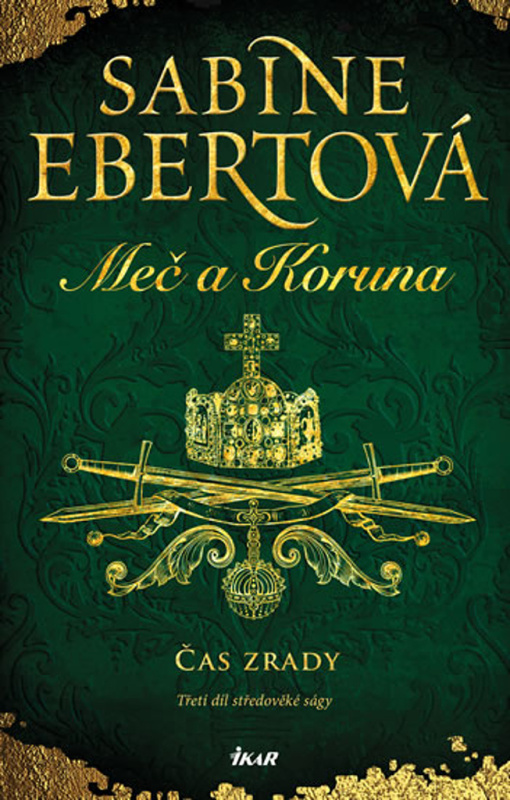 Meč a Koruna: Čas zrady