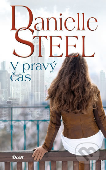V pravý čas - Danielle Steel - kniha z kategorie Společenská beletrie