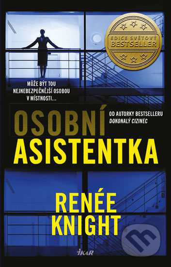 Osobní asistentka (Může být tou nejnebezpečnější osobou v místnosti...) - kniha z kategorie Thrillery