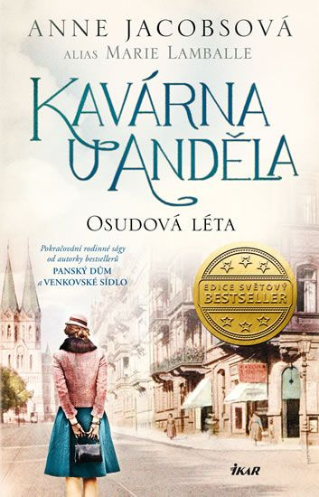 Kavárna U Anděla: Osudová léta