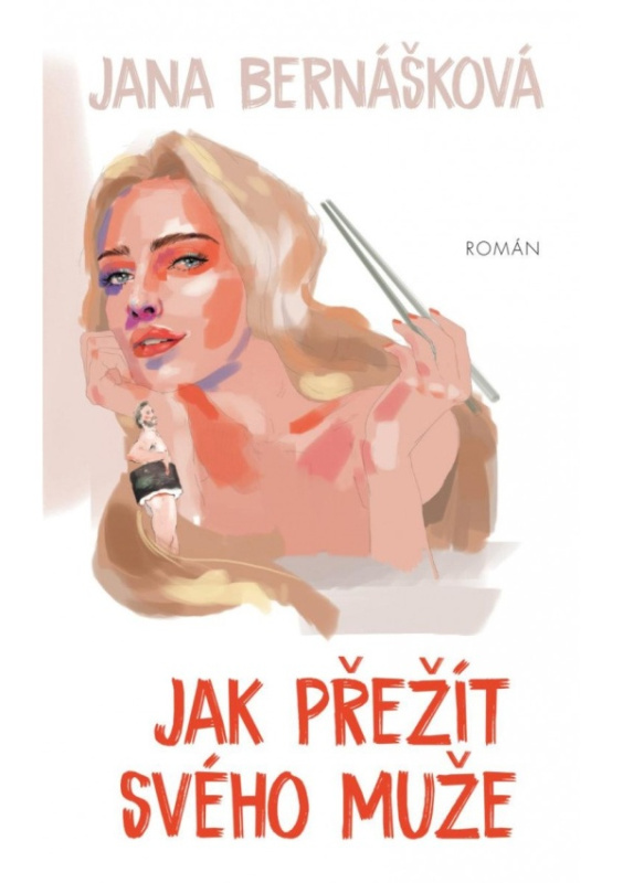 Jak přežít svého muže Euromedia Group, a.s.