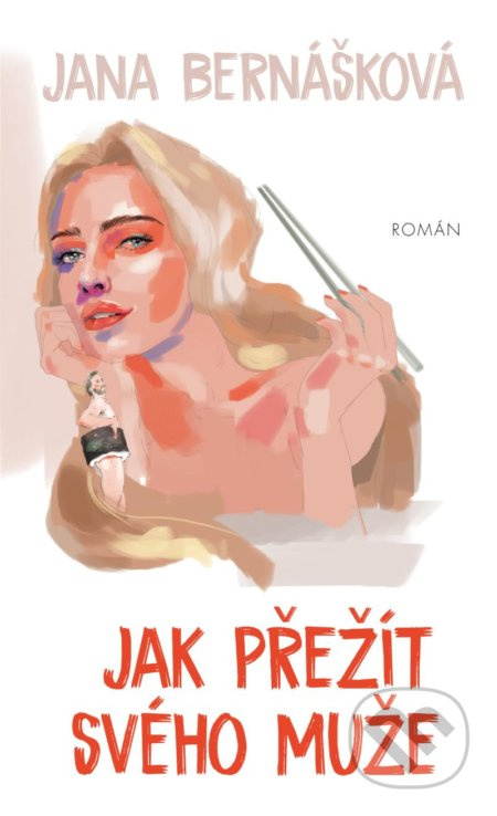 Jak přežít svého muže Euromedia Group, a.s.