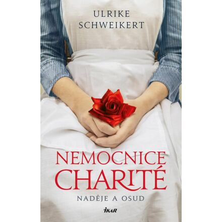 Nemocnice Charité - Naděje a osud