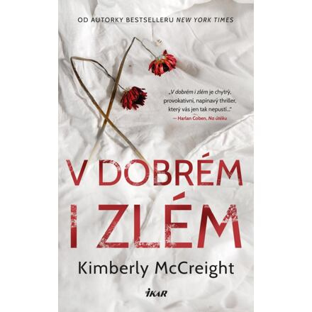 V dobrém i zlém