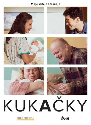 Kukačky - Moje dítě není moje Euromedia Group, a.s.