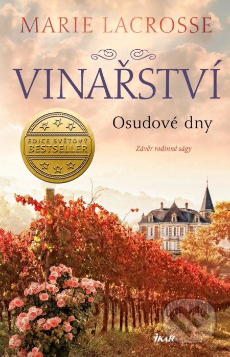Vinařství: Osudové dny