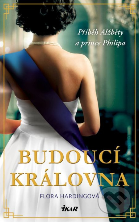 Budoucí královna