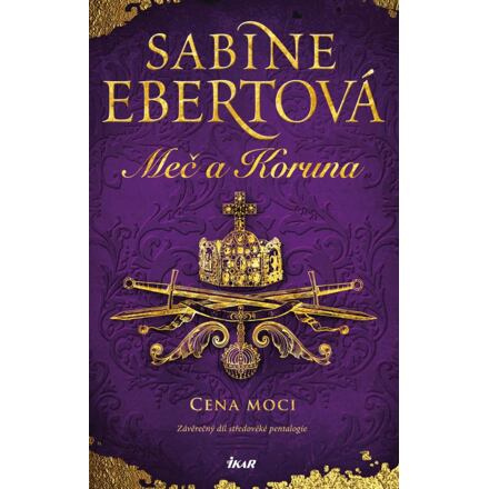 Meč a Koruna: Cena moci