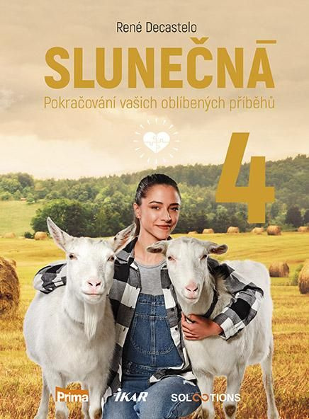 Slunečná 4 - Pokračování vašich oblíbených příběhů Euromedia Group, a.s.
