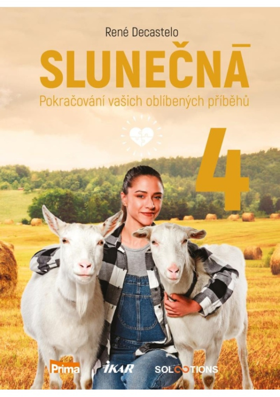 Slunečná 4 - Pokračování vašich oblíbených příběhů Euromedia Group, a.s.