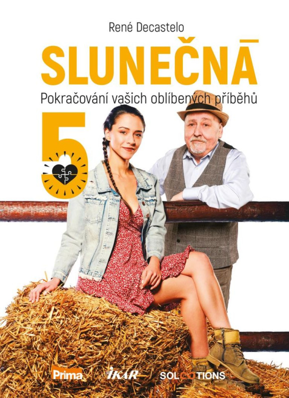 Slunečná 5 - Pokračování vašich oblíbených příběhů Euromedia Group, a.s.