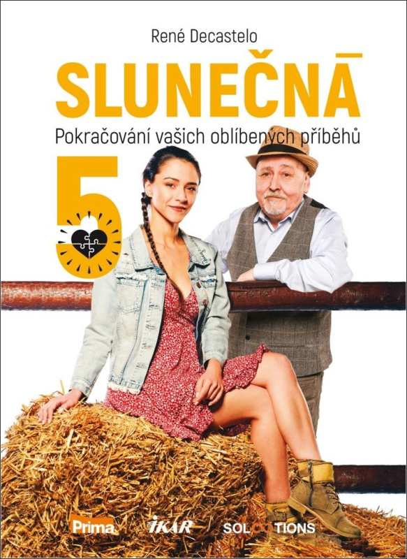 Slunečná 5 - Pokračování vašich oblíbených příběhů Euromedia Group, a.s.