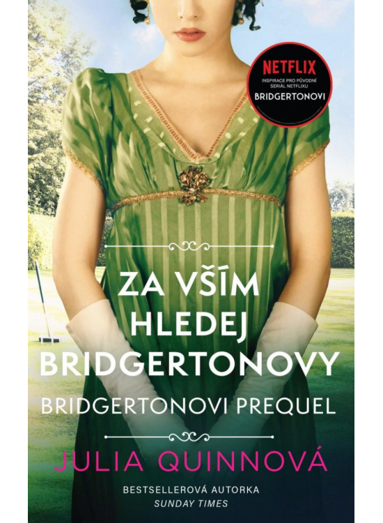 Bridgertonovi – prequel: Za vším hledej Bridgertonovy Euromedia Group, a.s.